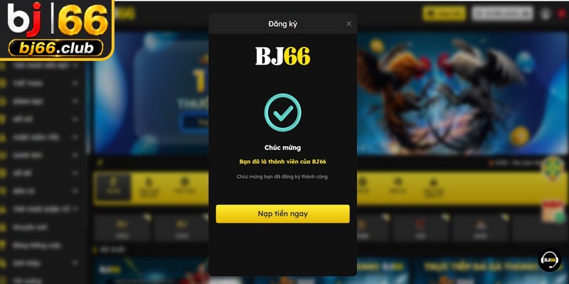 Những ưu đãi siêu hấp dẫn nhận được khi các newbie đăng ký BJ66